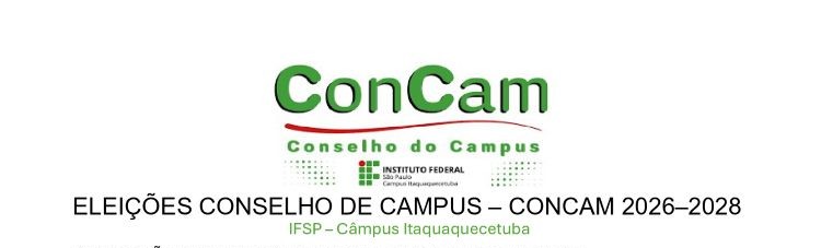 Eleições para o Conselho de Campus (CONCAM-ITQ) – Mandato 2026/2028:
